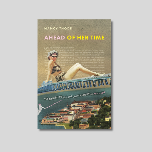 Ahead of Her Time: The Trailblazing Life and Literary Legacy of Ann Head