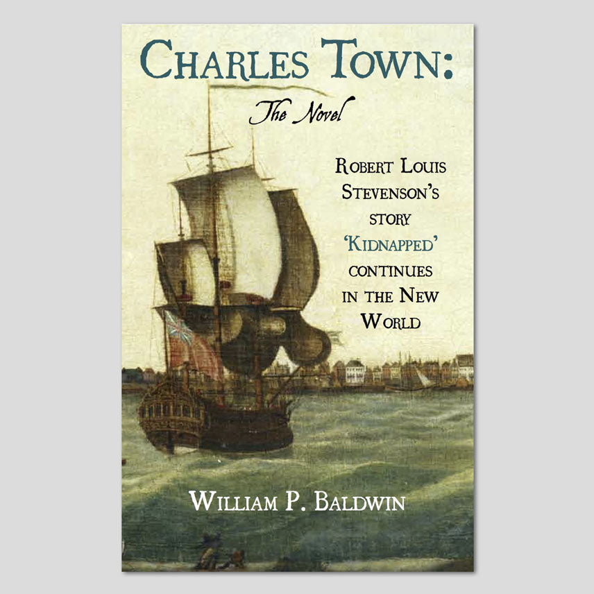 Charles Town: The novel