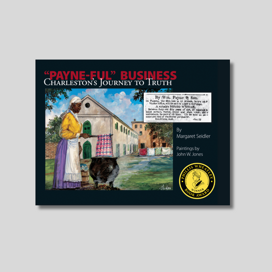 "Payne-ful" Business: Charleston’s Journey to Truth