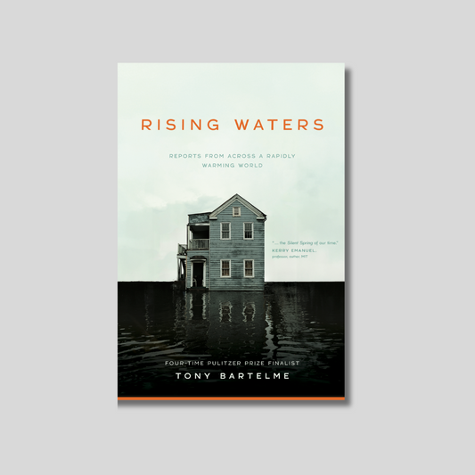 (Pre-Order) Rising Waters: Reports from Across a Rapidly Warming World