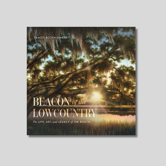 Beacon of the Lowcountry: The Life, Art, and Legacy of Jim Booth (PRE-ORDER)